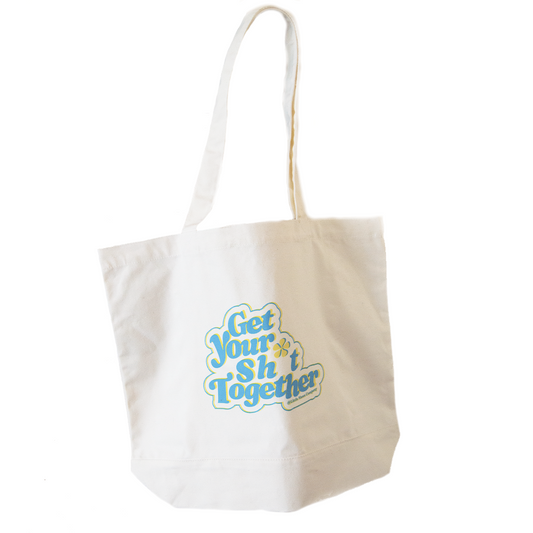 Get Your Sh*t Together Tote